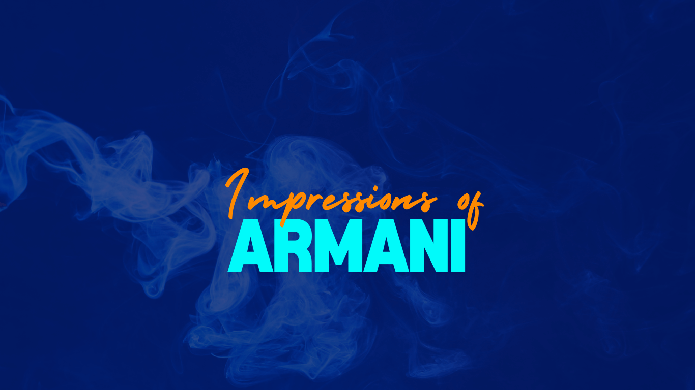 Impressions of Armani